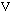 V