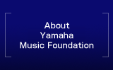 About Yamaha Music Foundation