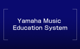 Yamaha Music Education System